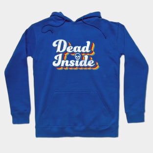 Dead Inside Hoodie